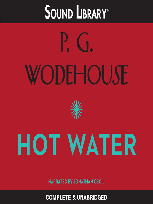 Title details for Hot Water by P. G. Wodehouse - Available